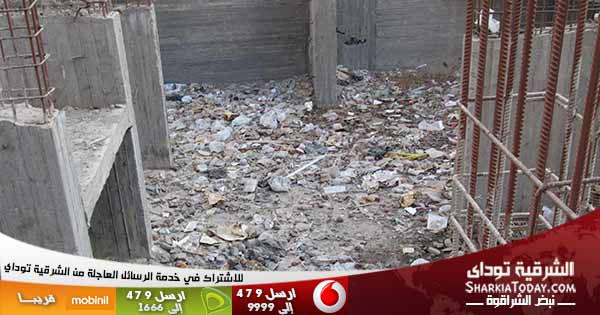 بالصور .. مبني تحت التأسيس يتحول الى مقلب للقمامة بكفر صقر 1 2
