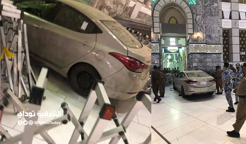 التفاصيل الكاملة لحادث اقتحام سيارة لساحة الحرم المكي بسرعة جنونية صور وفيديو الشرقية توداي